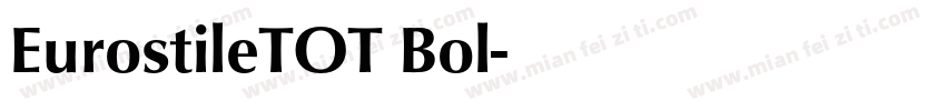 EurostileTOT Bol字体转换